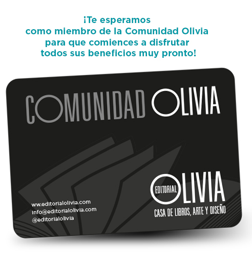 Te esperamos como miembro de la Comunidad Olivia para que comiences a disfrutar de los beneficios!
